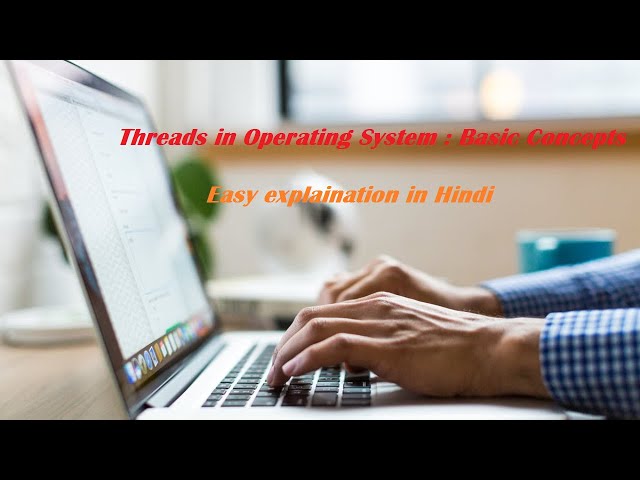 Threads in OS | Operating System | Advantages of threads