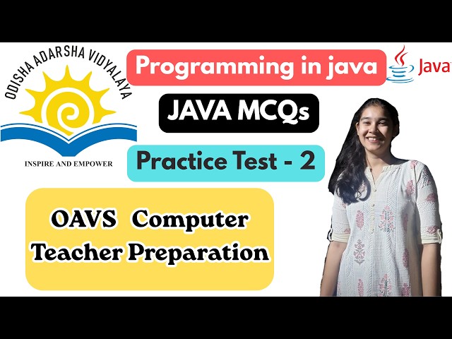 JAVA MCQs Practice Test - 2 | OAVS Computer Teacher | Introduction to Java