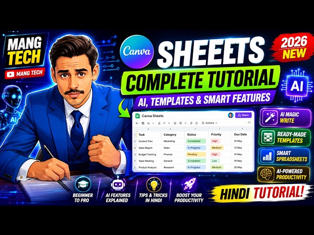 Canva Sheets Full Tutorial in Hindi | AI Features, Templates & Smart Spreadsheet Guide (2026)
