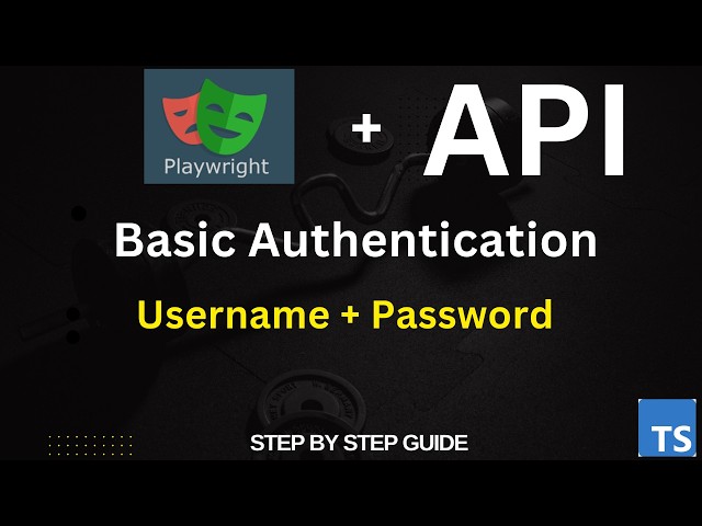 How to Perform Basic Authentication in Playwright API Testing | Step-by-Step Tutorial