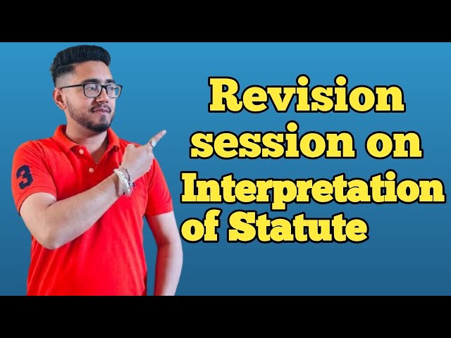 Revision session on interpretation of statute | for LLB, ballb students | by law with twins