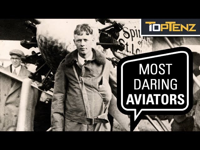 Top 10 Famous Aviators In History