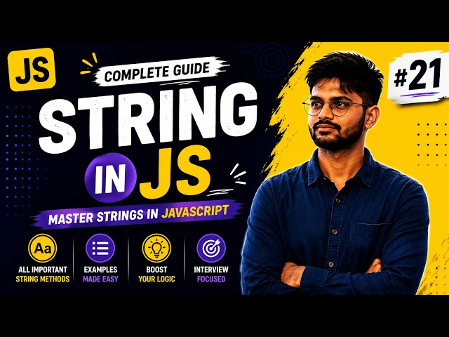 Learn JavaScript Strings in 20 Minutes | JavaScript String Methods | Strings in JavaScript