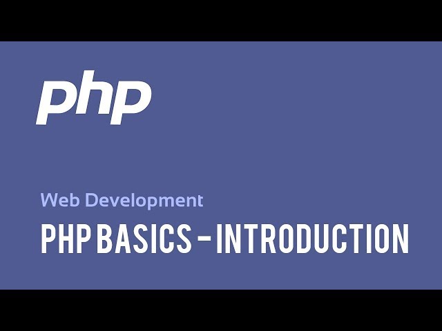 Web Development: PHP Basics - Introduction