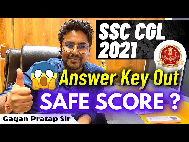 SSC CGL 2021 | Answer key Out | SAFE SCORE ? | Gagan Pratap Sir