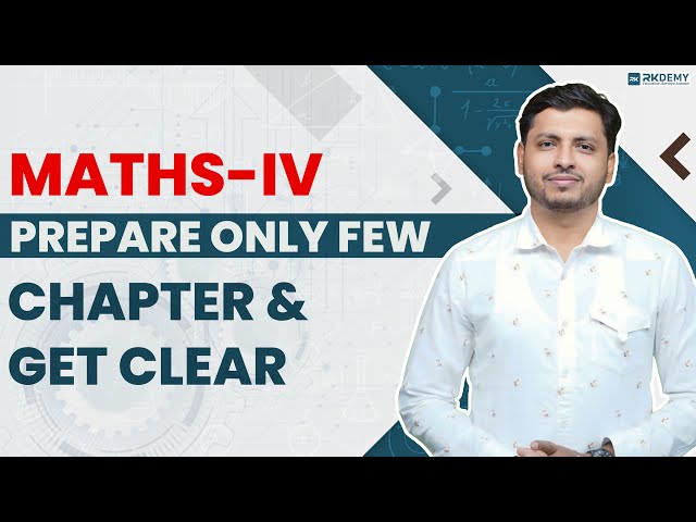 MATHS - IV PREPARE ONLY FEW CHAPTER & GET CLEAR | RK SIR | RKDEMY  #maths4 #mathstricks #mathstrick