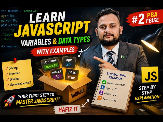 Learn JavaScript Variables & Data Types with Examples | FBISE PBA Step by step #JavaScript #HafizIT