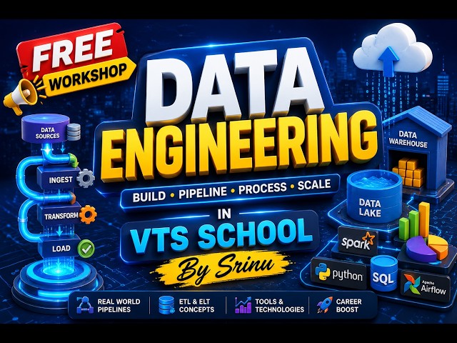 FREE Data Engineering Workshop | By Srinu | VTS SCHOOL