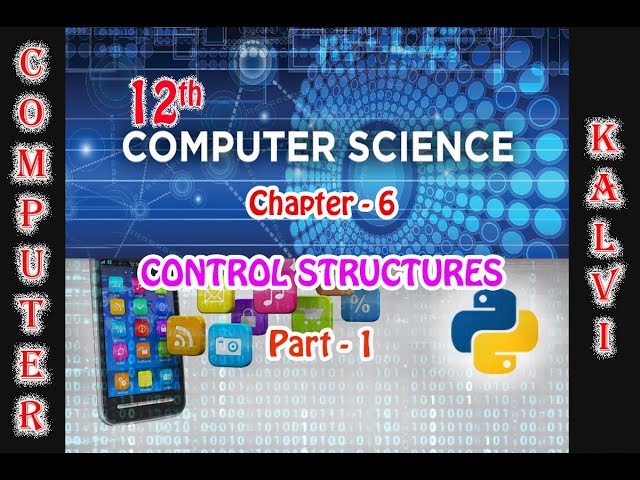 12TH CS - CHAPTER 6- CONTROL STRUCTURES-PART 1