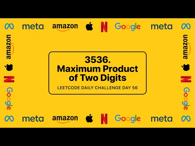 #leetcode 3536. Maximum Product of Two Digits #interviewpreparation #faanginterview  #maang #day56