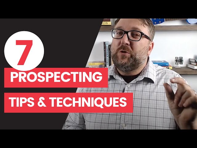 7 Best Real Estate Prospecting Tips & Techniques for Success | The Close