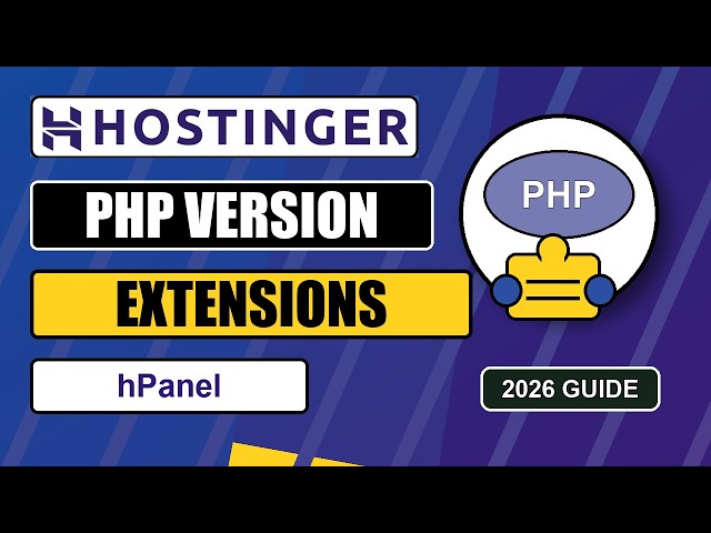 How To Change PHP Version And Extensions In Hostinger hPanel 2026