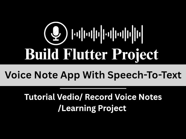 Build a Voice Note App in Flutter | Speech to Text Tutorial | Record & Save Voice Notes App 