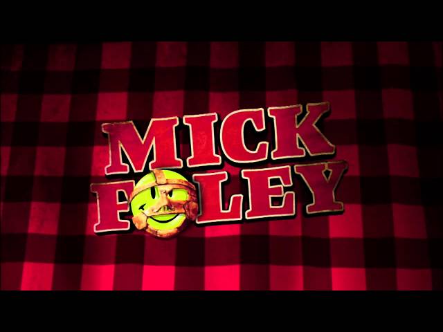 Mick Foley entrance video