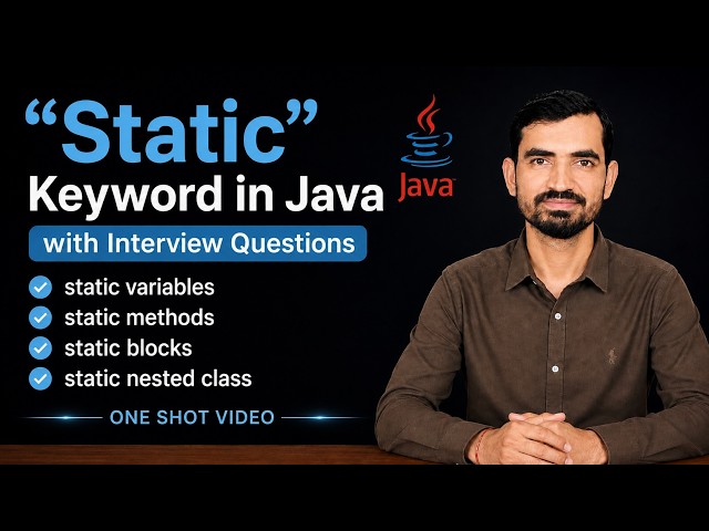 Static Keyword in Java | Static Variable, Method, Block & Nested Class | Interview Questions