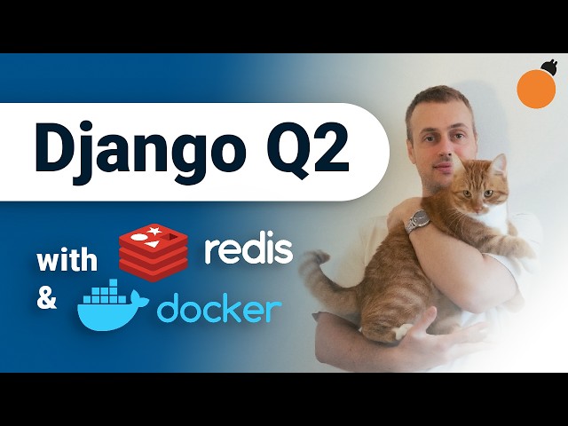 django-q2 with Redis & Docker - for Background Tasks!