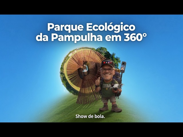 Parque Ecológico da Pampulha em 360º - Jul/26