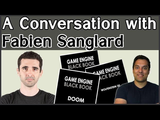 Conversation #2 - Fabien Sanglard - Games, Graphics Programming, and Game Engine Black Books