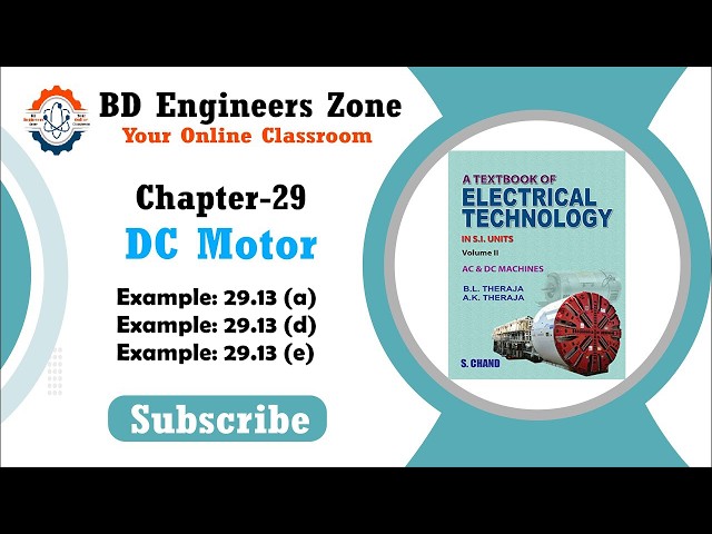 DC Motor (Chapter-29)।। Example: 29.13 (a), (d), (e) ।। A Textbook of Electrical Technology