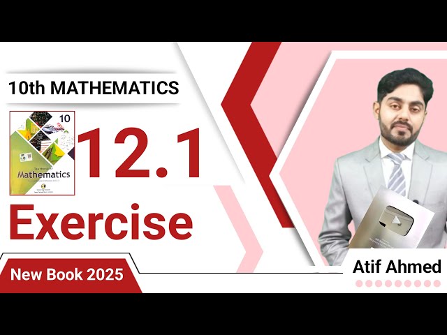 Exercise 12.1 class 10 nbf || ex 12.1 class 10 || by atif ahmed || 12.1 class 10 || federal board 