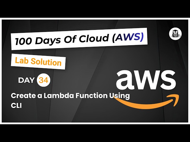 Day 34: Create a Lambda Function Using CLI