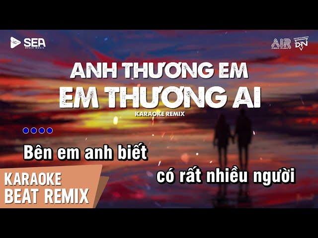 Anh Thương Em Em Thương Ai Karaoke Remix - Đinh Tùng Huy | Beat Chuẩn Remix Dễ Hát