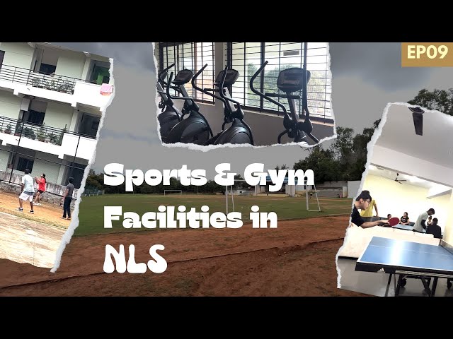 Sports & Gym Facilities in India's Best Law College | NLSIU, Bengaluru | Spiritus, Trilateral