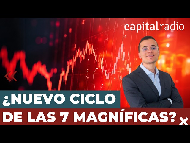 Consultorio | ¿Estamos ante un nuevo ciclo en bolsa de las 7 magníficas?