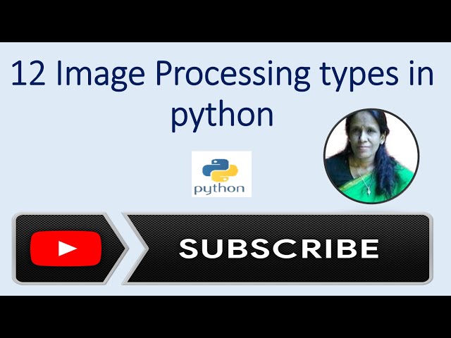 12 Image Processing types in python|rtan agarwal it informer