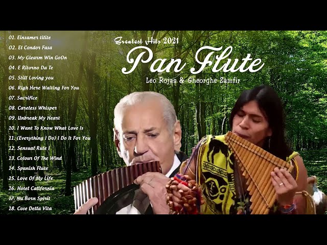 Leo Rojas & Gheorghe Zamfir Greatest Hits Full Album 2022 | The Best of Pan Flute