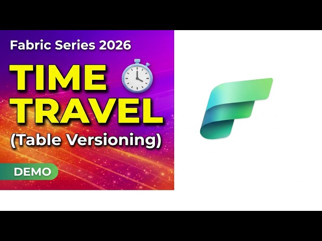 Microsoft Fabric : Time Travel Tutorial
