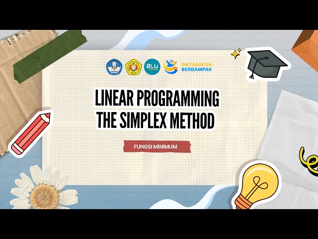 Linear Programming The Simplex Method Fungsi Maksimum (Kelas A, Kel. 5) Ganjil 2025
