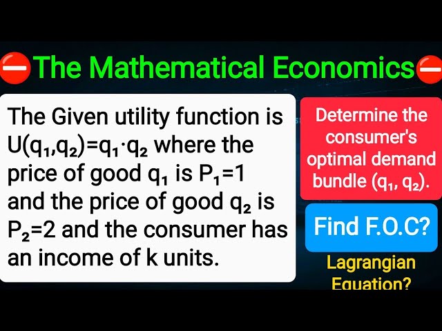 The #Utility_Maximization Problem:The Maximize #U=q₁.q₂ #Subject_to: q₁+2q₂=k.Find q₁*=? and q₂*=?