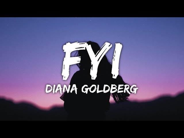 Diana Goldberg - FYI (Lyrics)