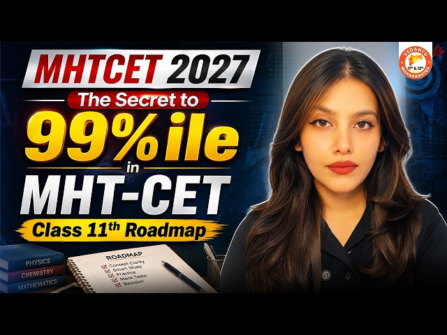 The Secret of Scoring 99%ile In MHTCET 🔥 |  Class 11th MHTCET 2027 Best Roadmap | By Radha Mam