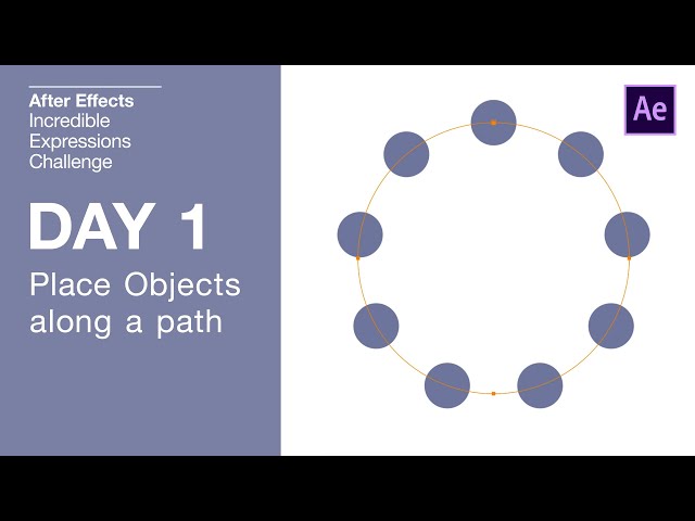 Day 1 - Place Objects Along A Path  | After Effects Incredible Expressions Challenge