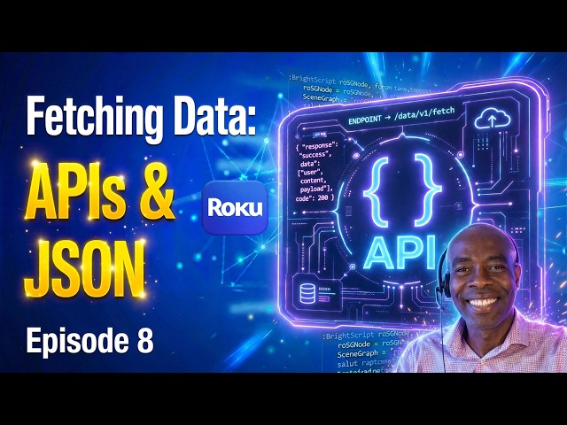 Episode 8: Fetching Data: APIs & XML