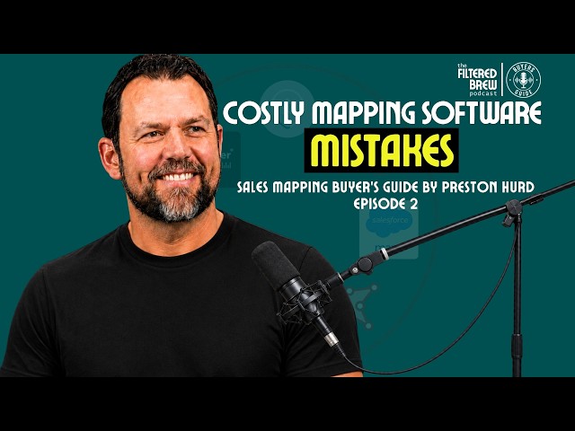 Sales Mapping Software (Buyer’s Guide) | Territory Planning  | Episode 2 – The Filtered Brew Podcast