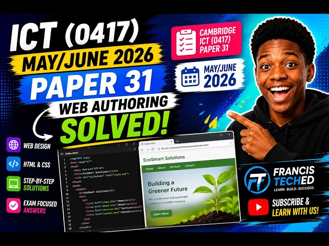 IGCSE ICT (0417/0983) May/June 2026 Paper 31 Web Authoring Solved!