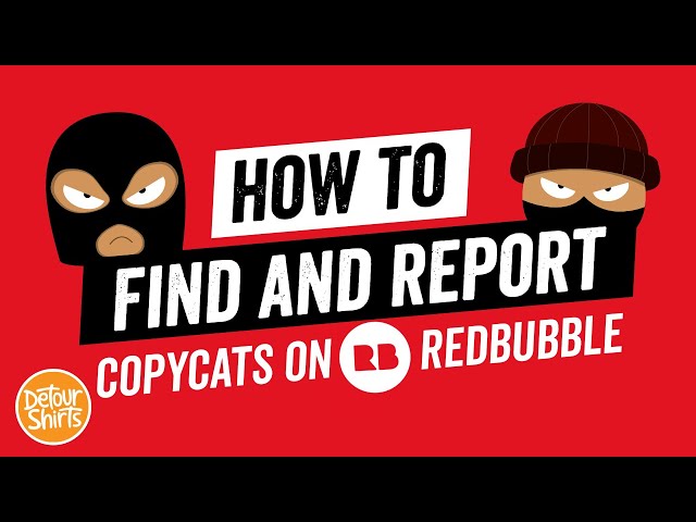 How to Find & Report Copycats on RedBubble | Easy Step by Step Tutorial for Print on Demand Sellers