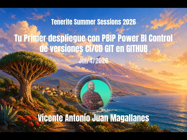 Tu Primer despliegue con PBIP Power BI Control de versiones CI/CD GIT en GITHUB