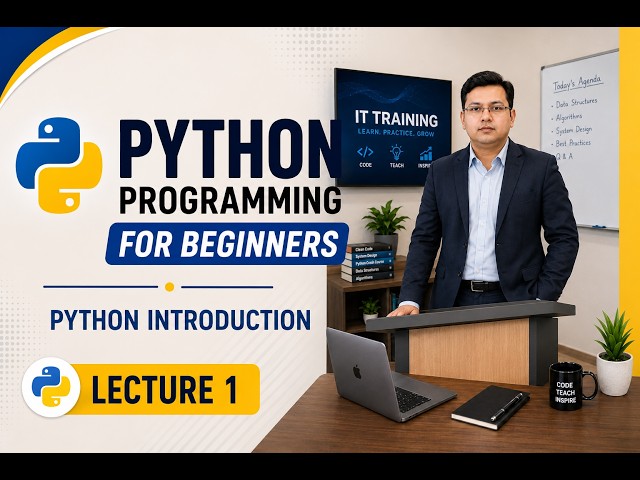 Python Programming for Beginners | Introduction to Python | Lecture 1