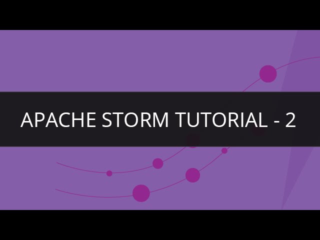 Apache Storm Tutorial - 2 | Apache Storm Tutorial For Beginners-2 | Edureka