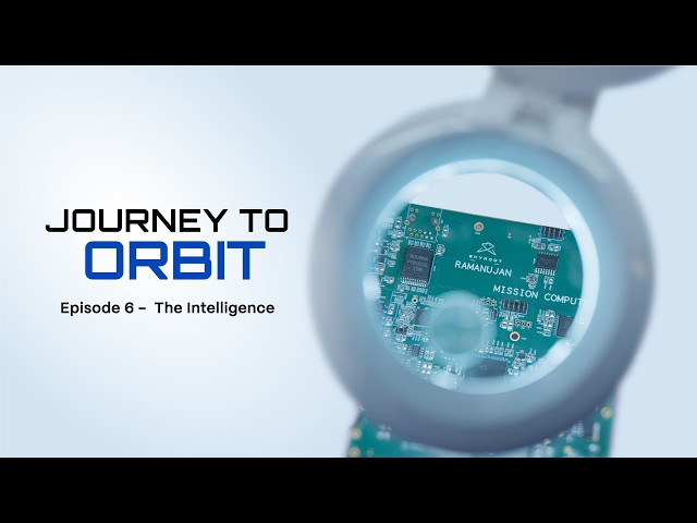 JOURNEY TO ORBIT | EP6 - The Intelligence | Skyroot Aerospace