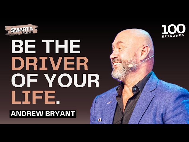 EP100: How to Unlock Your True Potential with Self-Leadership Expert @AndrewBryant