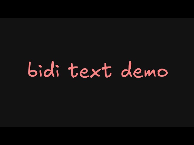 Quick Update 1 | Bidirectional Text Editing Demo | bidi-e.py