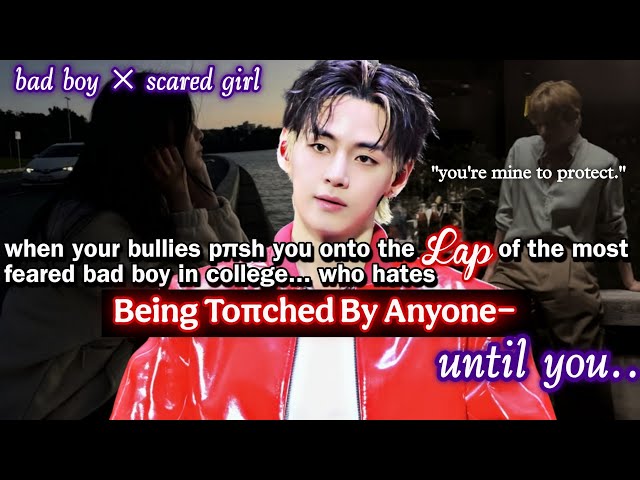 ||KTH||When ur bπllies pπsh u onto the l@p of the most feared bad boy in the clg ,who hates being~