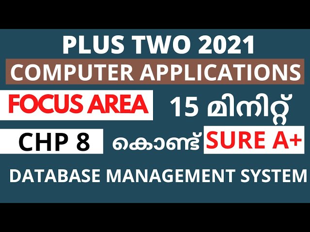 Chapter 8 | Focus Area 2021 | Plus Two Computer Application | Database Management System | Malayalam