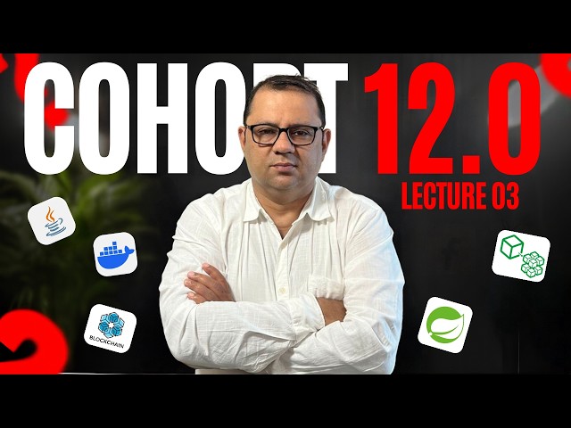 COHORT 12.0-Core Java(Lecture-3)