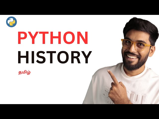 #5 Python 𝐇𝐢𝐬𝐭𝐨𝐫𝐲 in Tamil